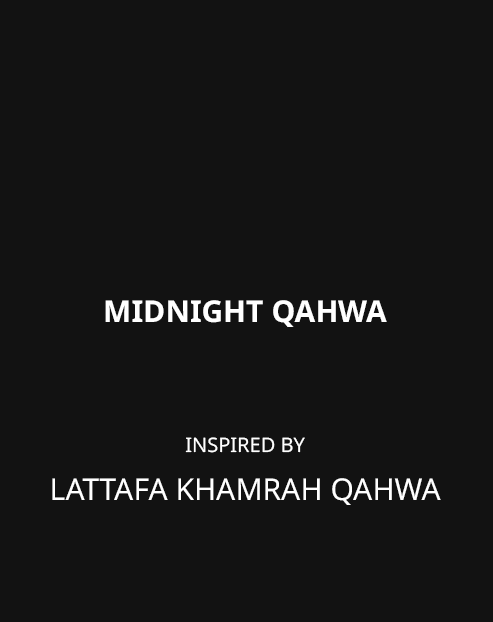 Midnight Qahwa